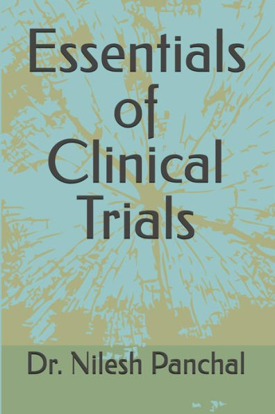 Essentials of Clinical Trials