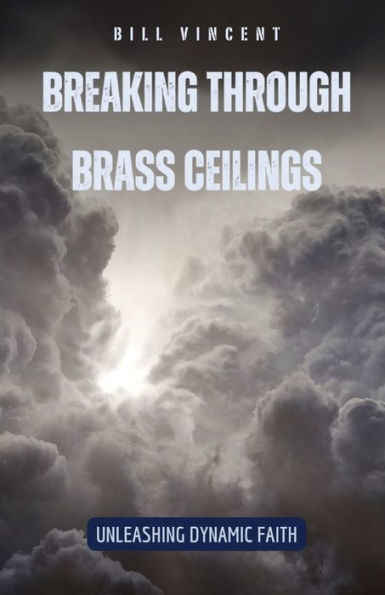 Breaking Through Brass Ceilings: Unleashing Dynamic Faith