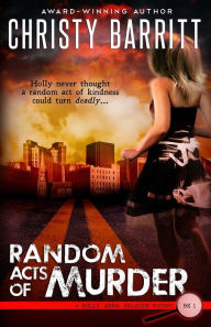 Title: Random Acts of Murder, Author: Christy Barritt