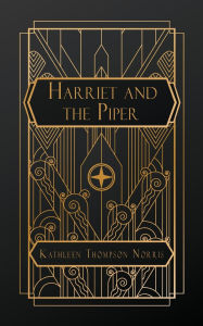 Title: Harriet and the Piper, Author: Kathleen Thompson Norris