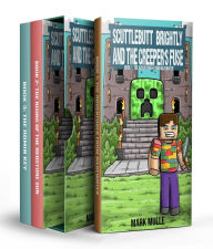 Title: Scuttlebutt Brightly and the Creeper's Fuse Trilogy, Author: Mark Mulle