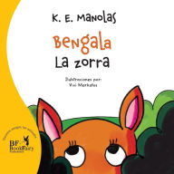 Title: Flare, the fox-Bengala La zorra, Author: K E Manolas