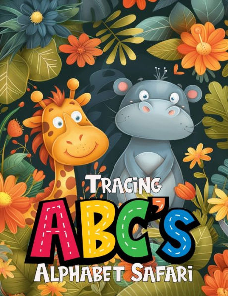 Tracing ABC's Alphabet Safari
