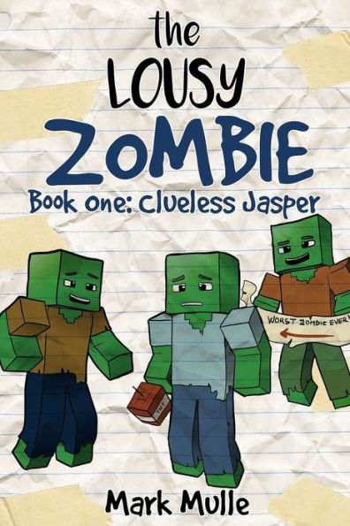 The Lousy Zombie Book 1: Clueless Jasper