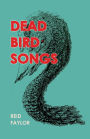 Dead Bird Songs