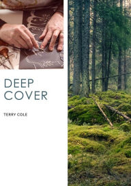 Title: Deep Cover, Author: Terry Cole