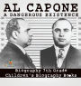 Al Capone: Dangerous Existence - Biography 7th Grade Children's Biography Books