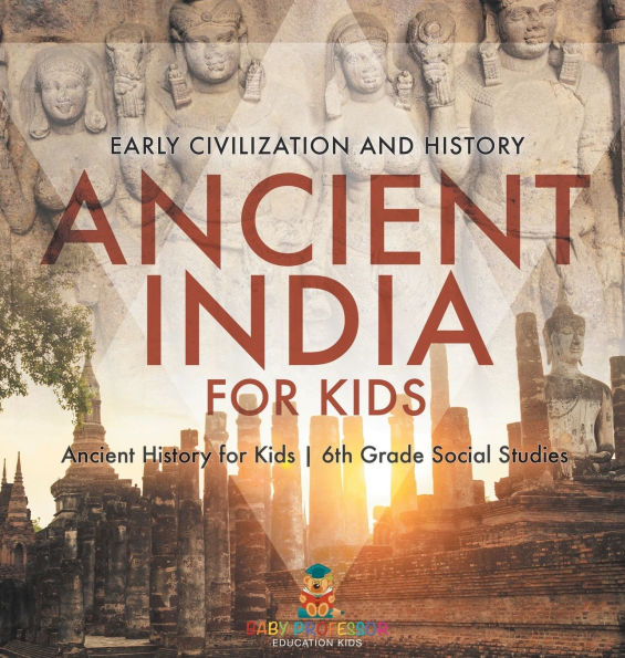 Ancient India for Kids - Early Civilization and History 6th Grade Social Studies