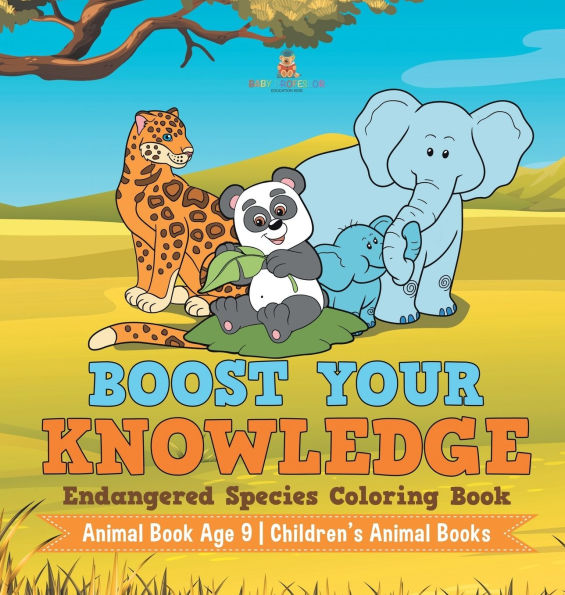 Boost Your Knowledge: Endangered Species Coloring Book - Animal Book Age 9 Children's Animal Books