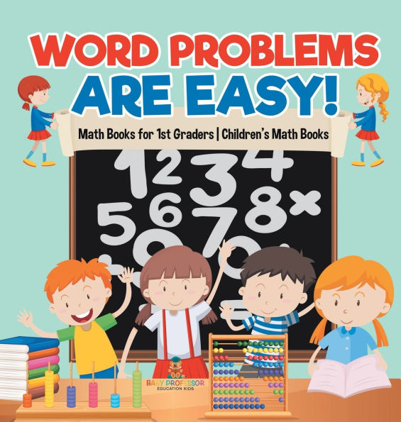 Word Problems are Easy! Math Books for 1st Graders Children's Math Books