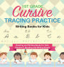 1st Grade Cursive Tracing Practice - Writing Books for Kids - Reading and Writing Books for Kids Children's Reading and Writing Books