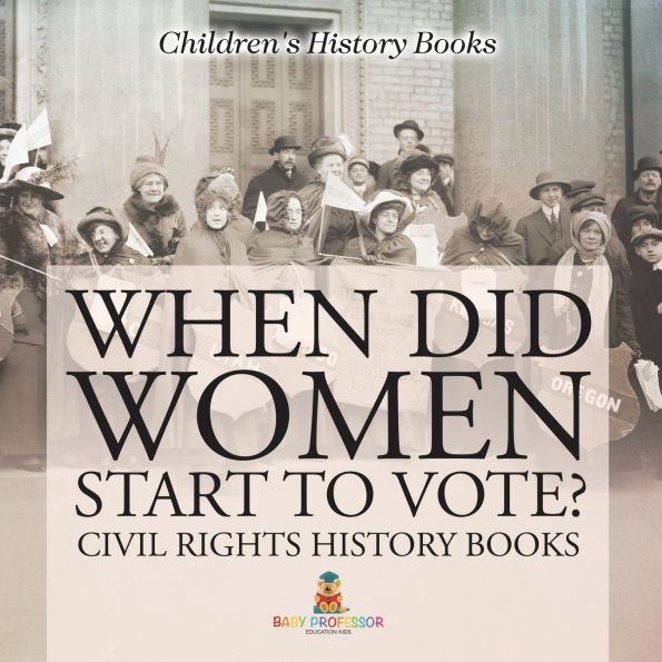 When Did Women Start to Vote? Civil Rights History Books Children's