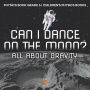 Can I Dance on the Moon? All About Gravity - Physics Book Grade 6 Children's Physics Books