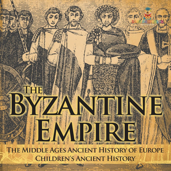 The Byzantine Empire - Middle Ages Ancient History of Europe Children's