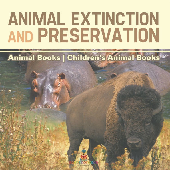 Animal Extinction and Preservation - Books Children's