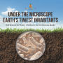 Under the Microscope: Earth's Tiniest Inhabitants - Soil Science for Kids Children's Earth Sciences Books