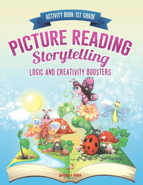 Activity Book 1st Grade. Picture Reading Storytelling. Logic and Creativity Boosters: Fairytale Coloring and Fantasy Dot to Dots. Kids Activity Books Ages 4-8