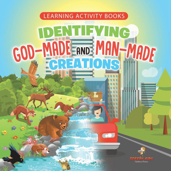 Learning Activity Books. Identifying God-Made and Man-Made Creations. Toddler Books Ages 1-3 Introduction to Coloring Basic Biology Concepts