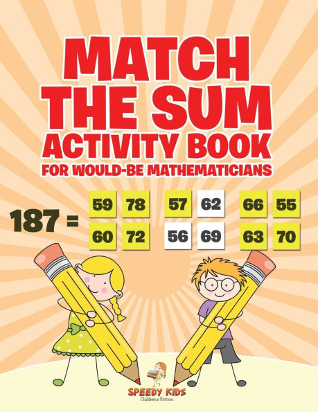 Match the Sum Activity Book for Would-Be Mathematicians