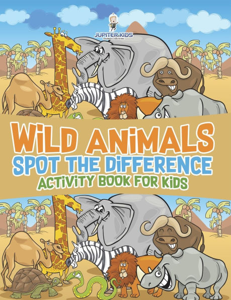 Wild Animals Spot the Difference Activity Book for Kids