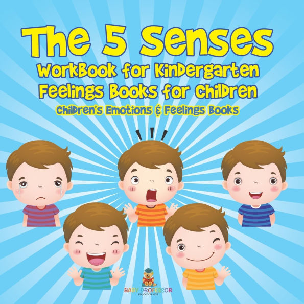 The 5 Senses Workbook for Kindergarten - Feelings Books Children Children's Emotions &