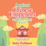 Ancient Chinese Emperors and How They Ruled-Children's Ancient History Books