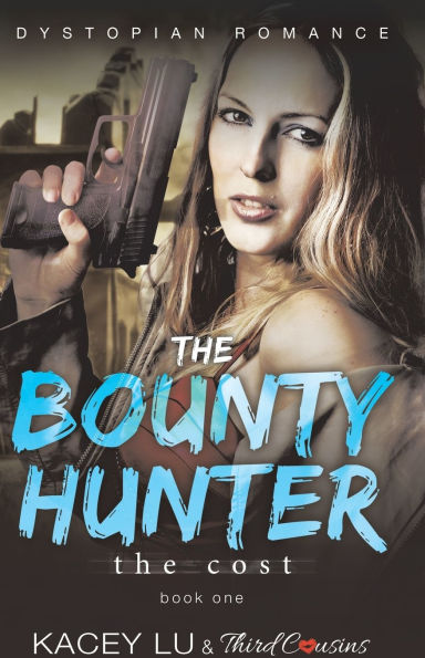 The Bounty - The Cost (Book 1) Dystopian Romance