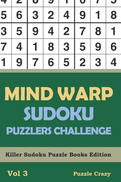 Mind Warp Sudoku Puzzlers Challenge Vol 3: Killer Sudoku Puzzle Books Edition
