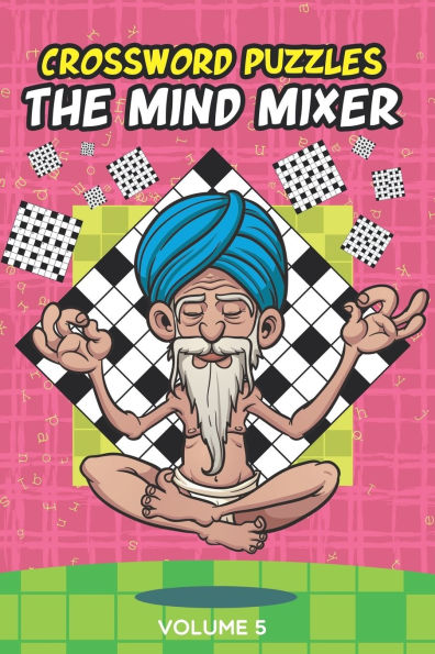 Crossword Puzzles: The Mind Mixer Volume 5