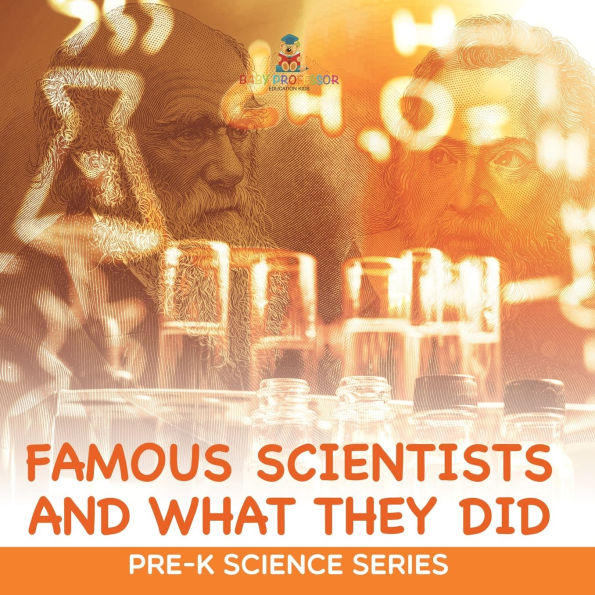Famous Scientists and What They Did: Pre-K Science Series