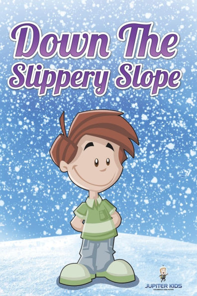 Down the Slippery Slope