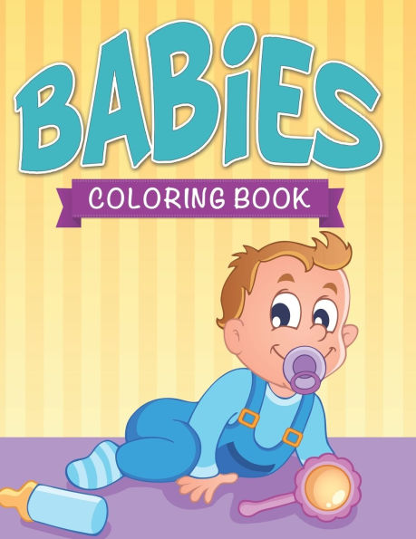 Babies Coloring Book