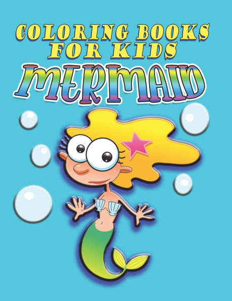 Coloring Book for Kids: Mermaids: Kids Coloring Book