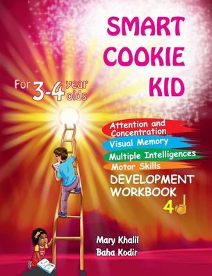 Smart Cookie Kid For 3-4 Year Olds Attention and Concentration Visual Memory Multiple Intelligences Motor Skills Book 4D