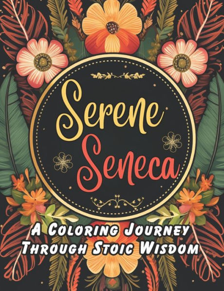 Serene Seneca: A Coloring Journey Through Stoic Wisdom