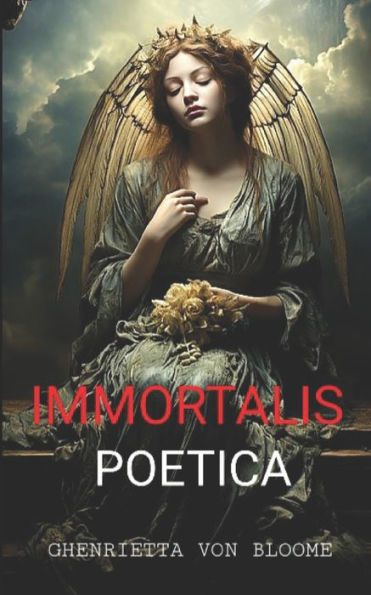 IMMORTALIS POETICA: Collection of Gothic Poetry