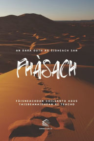 Title: An Dara Guth ag Èigheach San Fhàsach: Fàisneachdan Coileanta agus Taisbeanaidhean ri Teachd, Author: Domingos Aiolfe