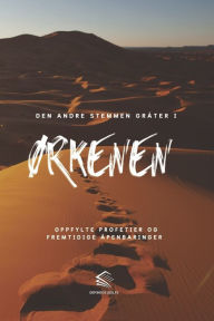 Title: Den andre Stemmen Gråter i Ørkenen: Oppfylte Profetier og Fremtidige Åpenbaringer, Author: Domingos Aiolfe