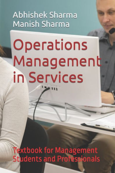 Operations Management in Services: Textbook for Management Students and Professionals