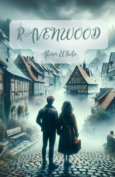 El secreto de Ravenwood: Las sombras del pasado, el misterio del presente y la esperanza de un futuro mejor<