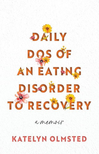 Daily Dos Of An Eating Disorder To Recovery
