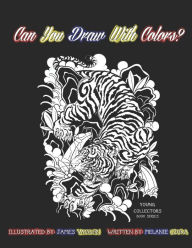 Title: Can You Draw With Colors: Illustrated By James Vaughn, Author: Melanie Czoka