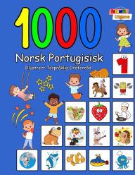 Title: 1000 Norsk Portugisisk Illustrert Tospråklig Ordforråd (Fargerik Utgave): Norwegian Portuguese Language Learning, Author: Carol Aragon