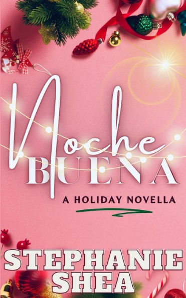 Nochebuena: a holiday novella