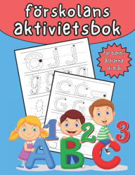 Title: Förskolans aktivitetsbok för barn i åldrarna 4-8 år: En bok för att spåra prickar och linjer för att lära sig att skriva bokstäver med en penna och färglägga, Author: ROBI 312