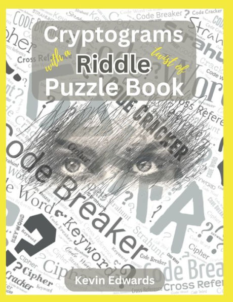 Cryptograms With A Twist Of Riddle Puzzle Book Large Print Cryptogram Puzzle Book For Adults