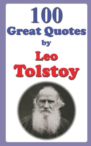 100 Great Quotes by Leo Tolstoy