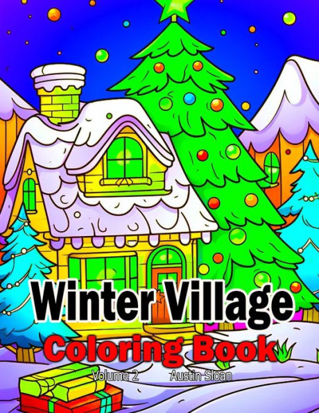 Winter Village Coloring Book: Volume 2