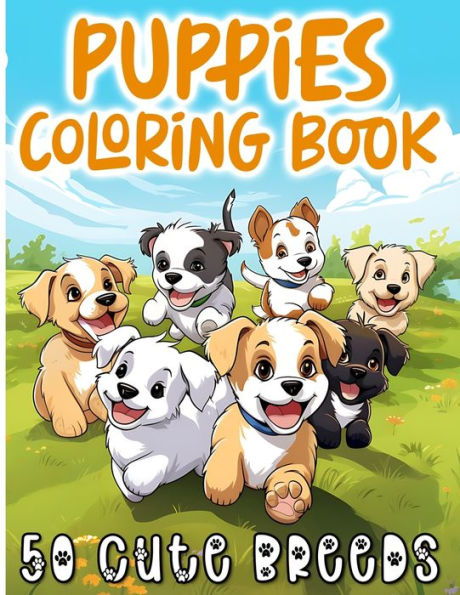 Cute Puppies Coloring Book for Kids Ages 4-8: 50 Adorable Dog Breeds to Color for Boys & Girls
