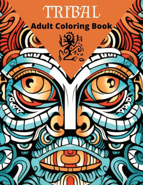 Tribal Faces: Adult Coloring Book